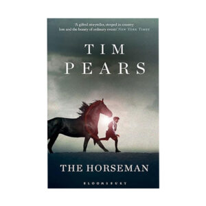Tim Pears -The Horseman